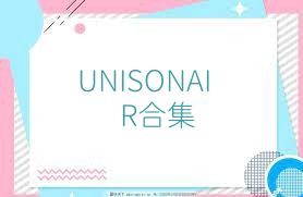 UNISONAIR合集