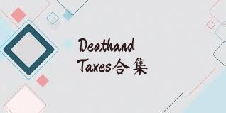 DeathandTaxes合集